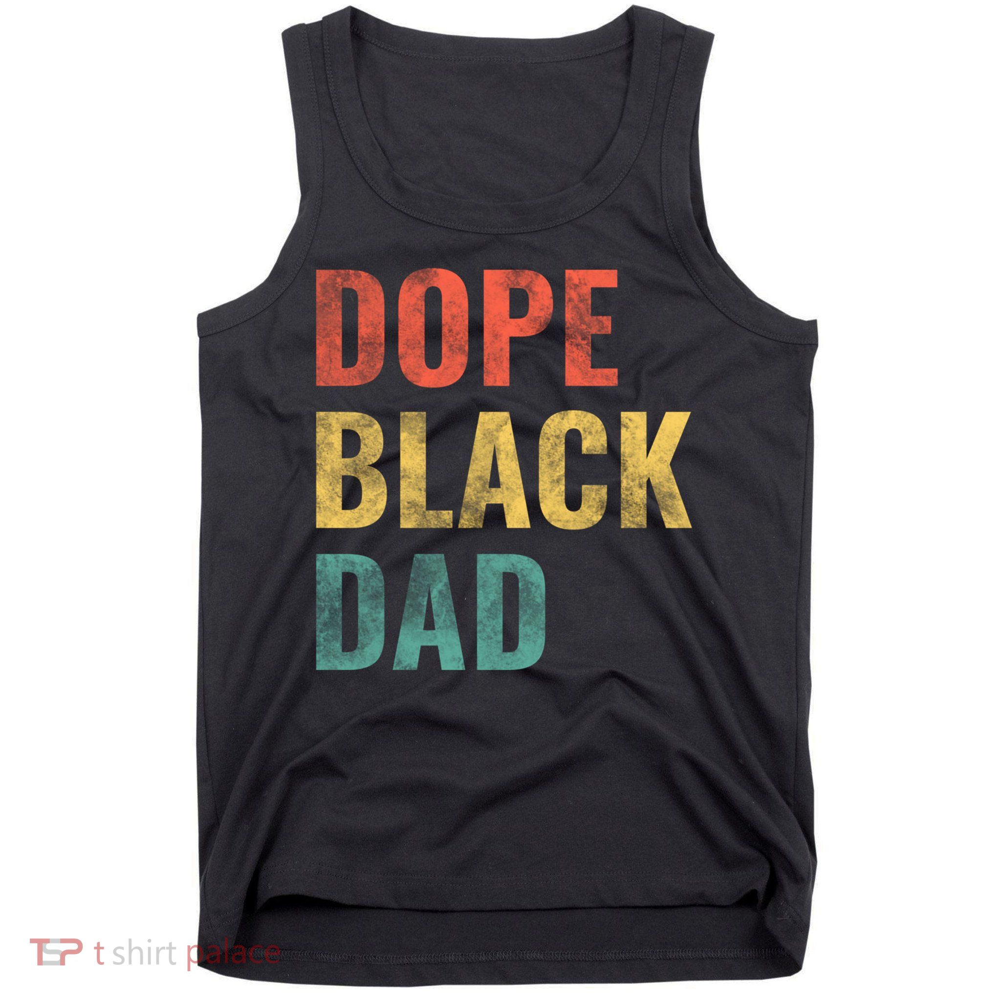Dope Black Dad Funny Gift Tank Top