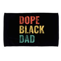 Dope Black Dad Funny Gift Microfiber Hand Towel