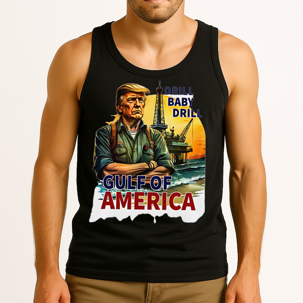 Drill Baby Drill American Flag Gulf Of US America Tank Top