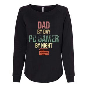 Dad By Day PC Gamer By Night - Gift for gaming Dads Womens California Wash Sweatshirt