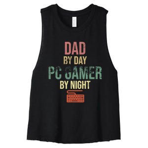 Dad By Day PC Gamer By Night - Gift for gaming Dads Women's Racerback Cropped Tank