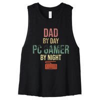 Dad By Day PC Gamer By Night - Gift for gaming Dads Women's Racerback Cropped Tank