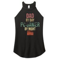 Dad By Day PC Gamer By Night - Gift for gaming Dads Women's Perfect Tri Rocker Tank