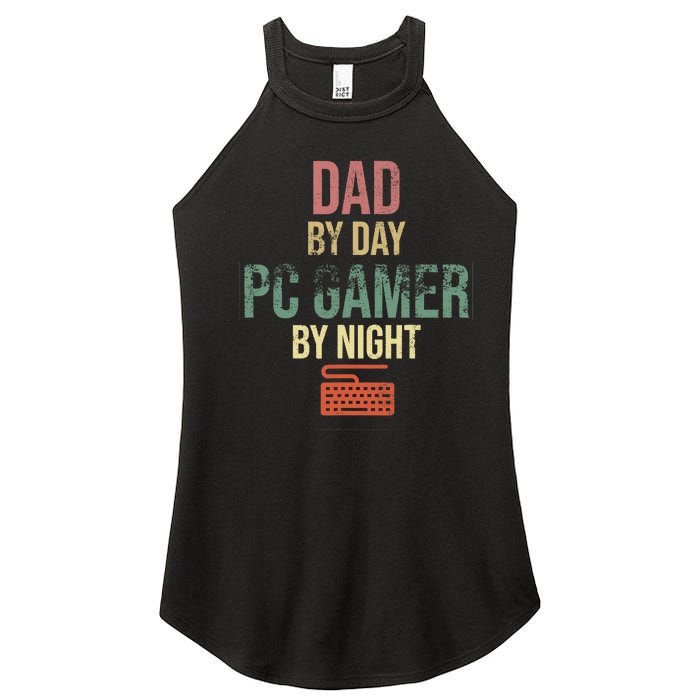 Dad By Day PC Gamer By Night - Gift for gaming Dads Women's Perfect Tri Rocker Tank