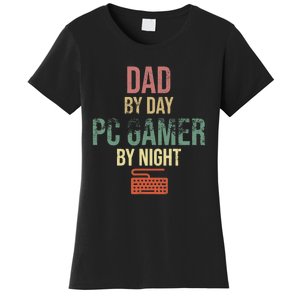 Dad By Day PC Gamer By Night - Gift for gaming Dads Women's T-Shirt