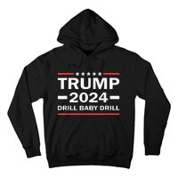 Drill Baby Drill Trump 2024 President Election Republicans Hoodie