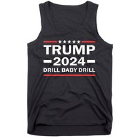 Drill Baby Drill Trump 2024 President Election Republicans Tank Top