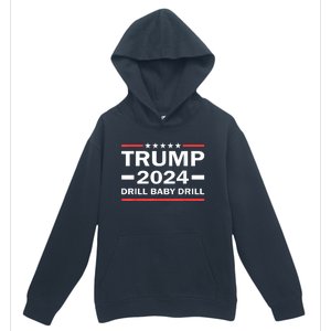 Drill Baby Drill Trump 2024 President Election Republicans Urban Pullover Hoodie