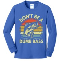 DonT Be Dumb Bass Funny Dad Kids Long Sleeve Shirt