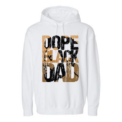 Dope Black Dad Juneteenth Black History Month Pride Fathers Garment-Dyed Fleece Hoodie