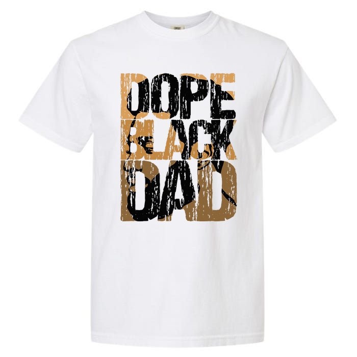 Dope Black Dad Juneteenth Black History Month Pride Fathers Garment-Dyed Heavyweight T-Shirt