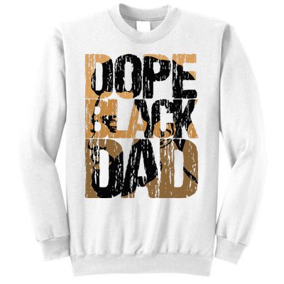 Dope Black Dad Juneteenth Black History Month Pride Fathers Sweatshirt