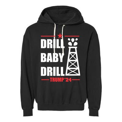 Drill Baby Drill Trump 24 Drill Baby Drill Trump 24 Donald Trump Garment-Dyed Fleece Hoodie