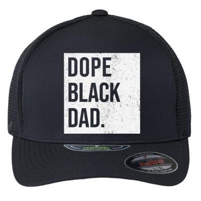 Dope Black Dad Black Fathers Matter Flexfit Unipanel Trucker Cap