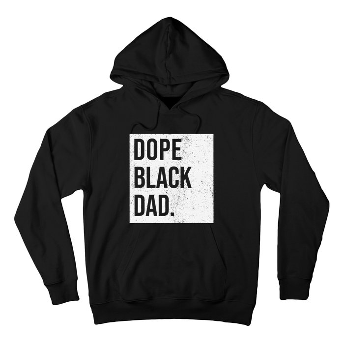 Dope Black Dad Black Fathers Matter Hoodie