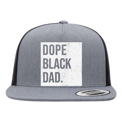 Dope Black Dad Black Fathers Matter Flat Bill Trucker Hat