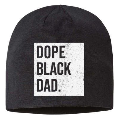 Dope Black Dad Black Fathers Matter Sustainable Beanie