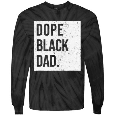 Dope Black Dad Black Fathers Matter Tie-Dye Long Sleeve Shirt