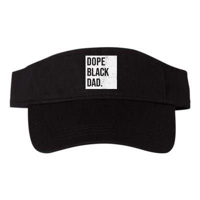 Dope Black Dad Black Fathers Matter Valucap Bio-Washed Visor