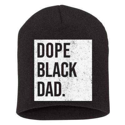 Dope Black Dad Black Fathers Matter Short Acrylic Beanie