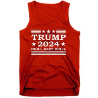 Drill Baby Drill Trump 2024 President Election Republicans Tank Top