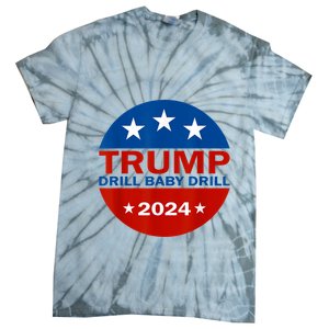 Drill Baby Drill Trump 2024 President Election Republicans Tie-Dye T-Shirt