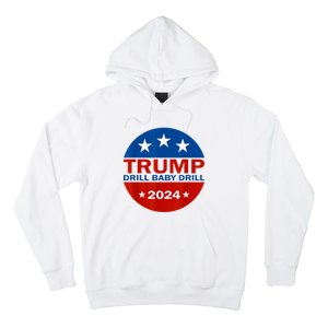 Drill Baby Drill Trump 2024 President Election Republicans Hoodie