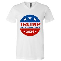 Drill Baby Drill Trump 2024 President Election Republicans V-Neck T-Shirt