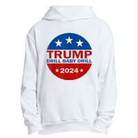 Drill Baby Drill Trump 2024 President Election Republicans Urban Pullover Hoodie