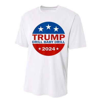 Drill Baby Drill Trump 2024 President Election Republicans Performance Sprint T-Shirt