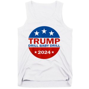 Drill Baby Drill Trump 2024 President Election Republicans Tank Top