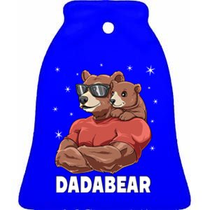 Dadabear Bear Dad And Papa Fathers Day Daddy Great Gift Ceramic Bell Ornament