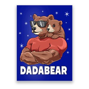 Dadabear Bear Dad And Papa Fathers Day Daddy Great Gift Poster