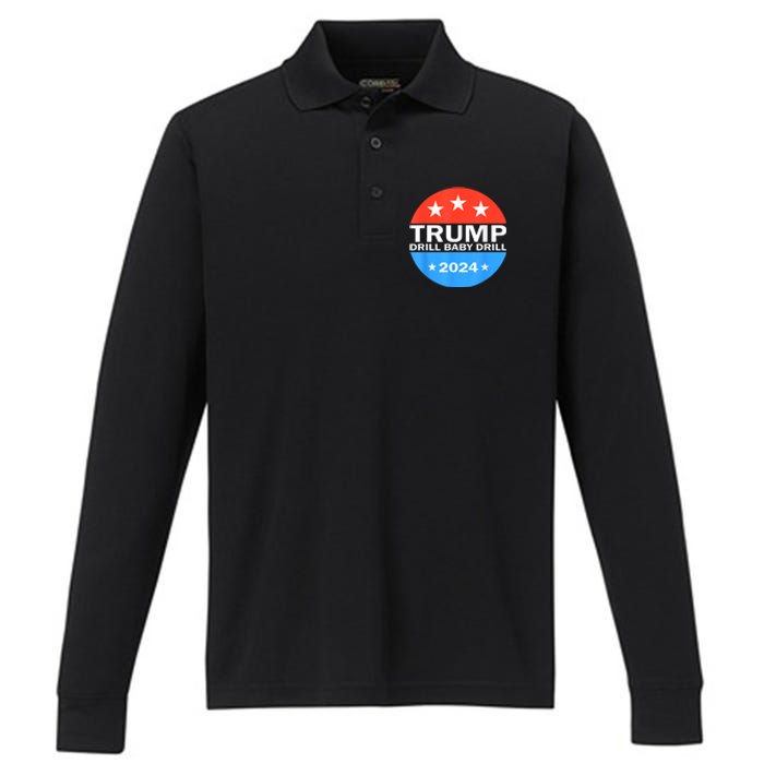 Drill Baby Drill Trump 2024 President Election Republicans Performance Long Sleeve Polo