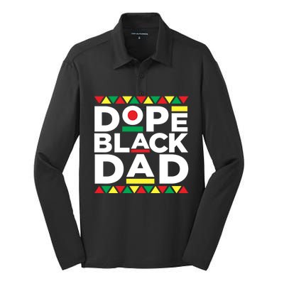 Dope Black Dad Matter Black History Month Pride Fathers Gift Meaningful Gift Silk Touch Performance Long Sleeve Polo