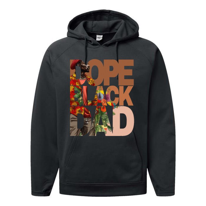 Dope Black Dad Juneteenth Black History Month Pride Fathers Performance Fleece Hoodie