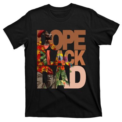 Dope Black Dad Juneteenth Black History Month Pride Fathers T-Shirt