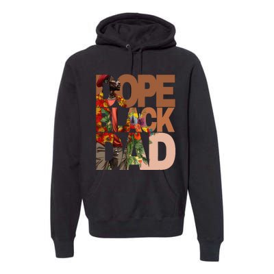 Dope Black Dad Juneteenth Black History Month Pride Fathers Premium Hoodie