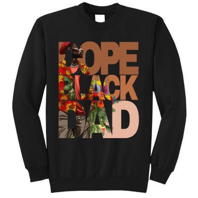 Dope Black Dad Juneteenth Black History Month Pride Fathers Tall Sweatshirt