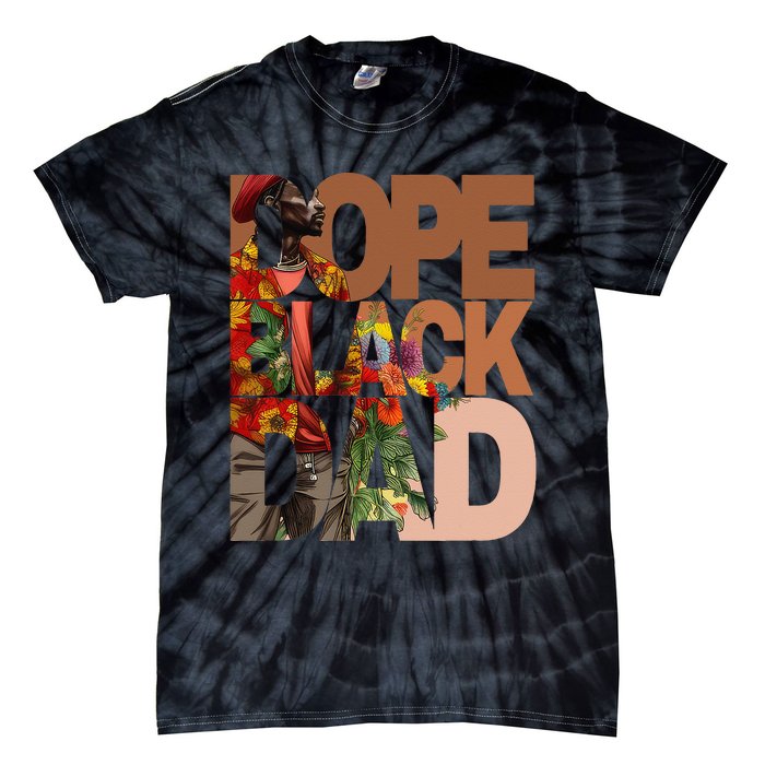 Dope Black Dad Juneteenth Black History Month Pride Fathers Tie-Dye T-Shirt