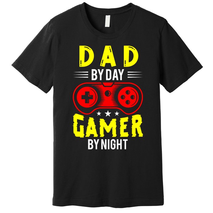 Dad By Day Gamer By Night T Premium T-Shirt