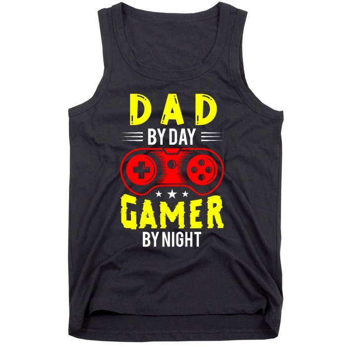 Dad By Day Gamer By Night T Tank Top