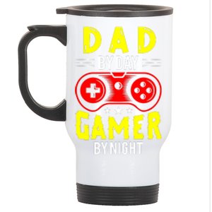 Dad By Day Gamer By Night T Stainless Steel Travel Mug