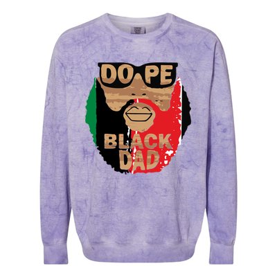 Dope Black Dad Black Fathers Matter Unapologetically Dope Great Gift Colorblast Crewneck Sweatshirt