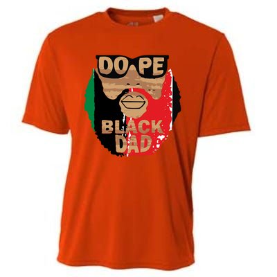 Dope Black Dad Black Fathers Matter Unapologetically Dope Great Gift Cooling Performance Crew T-Shirt