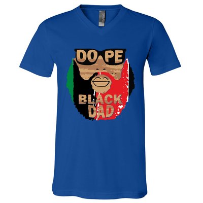 Dope Black Dad Black Fathers Matter Unapologetically Dope Great Gift V-Neck T-Shirt