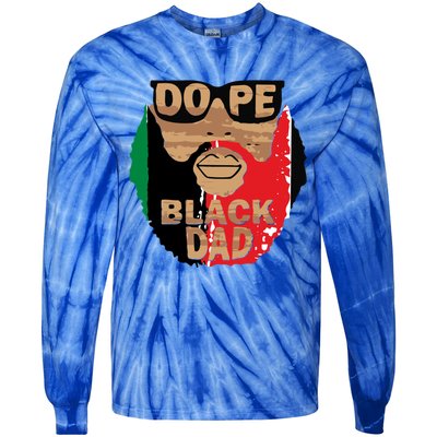 Dope Black Dad Black Fathers Matter Unapologetically Dope Great Gift Tie-Dye Long Sleeve Shirt