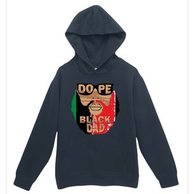 Dope Black Dad Black Fathers Matter Unapologetically Dope Great Gift Urban Pullover Hoodie