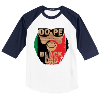 Dope Black Dad Black Fathers Matter Unapologetically Dope Great Gift Baseball Sleeve Shirt