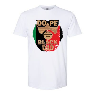 Dope Black Dad Black Fathers Matter Unapologetically Dope Great Gift Softstyle CVC T-Shirt